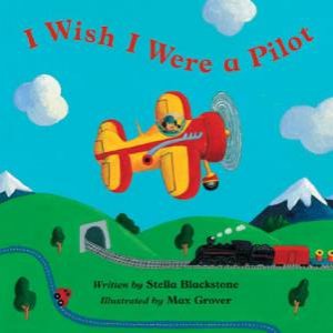 I Wish I Were a Pilot by BLACKSTONE STELLA