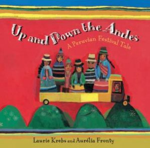 Up and Down the Andes by KREBS LAURIE