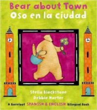 Bear About Town  Oso En La Ciudad Bilingual Spanish