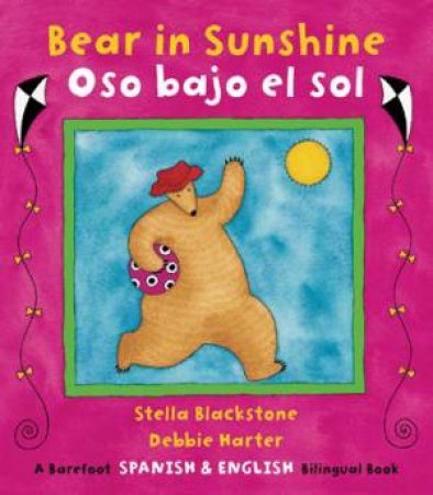 Bear in Sunshine / Oso Bajo El Sol by BLACKSTONE STELLA