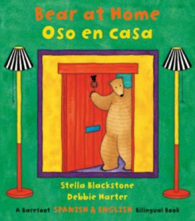 Bear at Home / Oso En Casa by STELLA BLACKSTONE