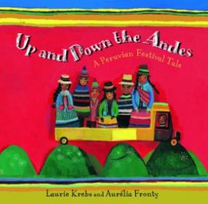 Up and Down the Andes by KREBS LAURIE