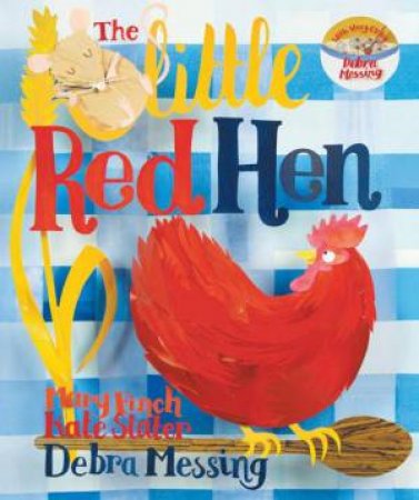 Little Red Hen by Mary Finch &  Kate Slater