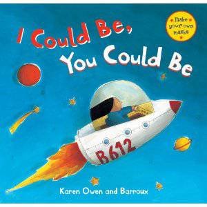 I Could Be, You Could Be by OWEN KAREN