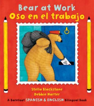 Bear at Work/ Oso en el Trabajo (Bilingual) by BLACKSTONE STELLA