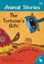 The Tortoises Gift  A Story from Zambia