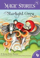 Starlight Grey A Story from Russia Magic Stories 1