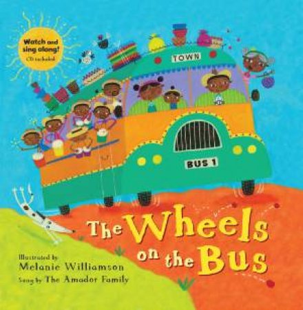 Wheels on the Bus by WILLIAMSON MELANIE