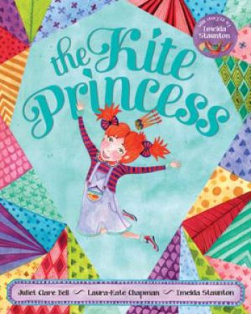 Kite Princess by BELL JULIET CLARE