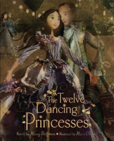 Twelve Dancing Princesses (with CD) by HOFFMAN MARY