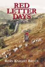 Red Letter Days a Hunting Journey Across the British Isles
