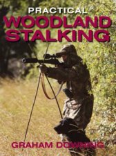 Practical Woodland Stalking