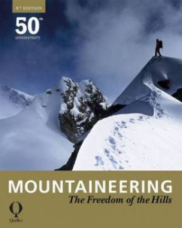 Mountaineering: The Freedom of the Hills by UNKNOWN