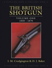 British Shotgun Volume One 18501870