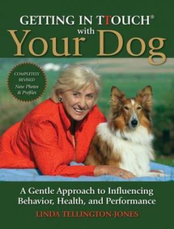 Getting in Touch With Your Dog by TELLINGTON-JONES LINDA