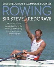 Steve Redgraves Complete Book of Rowing
