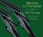 British Gunmakers Of The 21st Century