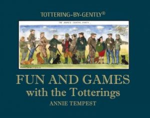 Fun and Games with the Totterings by ANNIE TEMPEST
