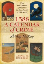 1588 A Calendar Of Crime