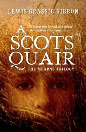 A Scots Quair by Lewis Grassic Gibbon