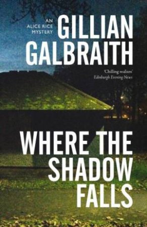 Where The Shadow Falls by Gillian Galbraith