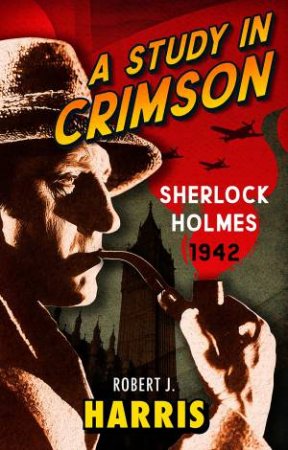 Study In Crimson by Robert J. Harris