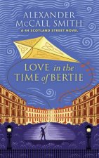 Love In The Time Of Bertie