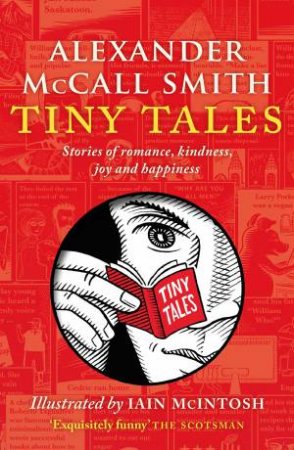 Tiny Tales by Alexander McCall Smith & Iain McIntosh