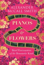 Pianos and Flowers