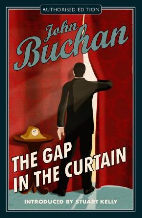 The Gap In The Curtain by John Buchan