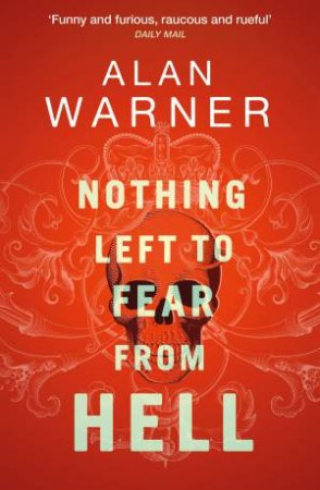 Nothing Left to Fear from Hell by Alan Warner