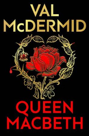 Queen Macbeth by Val McDermid