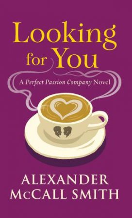 Looking for You by Alexander McCall Smith