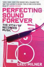 Perfecting Sound Forever