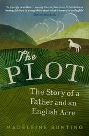 Plot by Madeleine Bunting