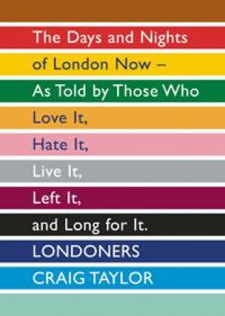 Londoners by Craig Taylor