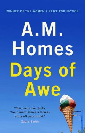 Days Of Awe by A.M. Homes