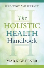 The Holistic Health Handbook