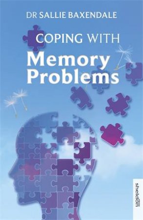 Coping with Memory Problems by Dr Sallie Baxendale
