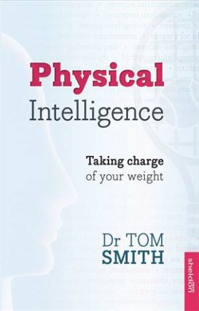 Physical Intelligence by Tom Smith