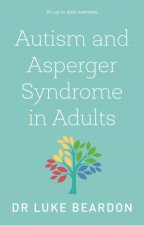 Autism And Asperger Syndrome In Adults An Up To Date Overview