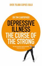 Depressive Illness The Curse Of The Strong