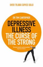Depressive Illness The Curse Of The Strong