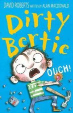 Dirty Bertie Ouch