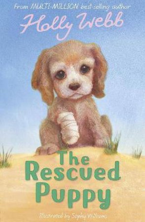 The Rescued Puppy by Holly Webb & Sophy Williams