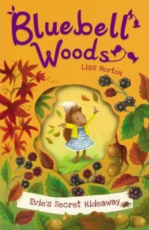 Bluebell Woods: Evie's Secret Hideaway by Liss Norton