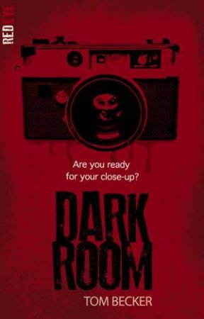 Red Eye: The Dark Room by Tom Becker