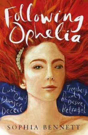 Following Ophelia by Sophia Bennett