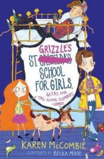 St Grizzles School For Girls Geeks And Tagalong Zombies