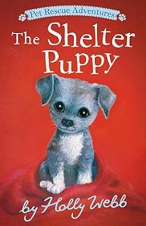 The Shelter Puppy by Holly Webb